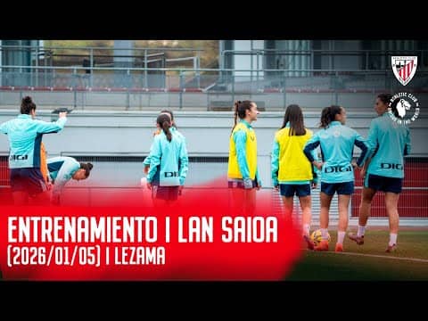 Entrenamiento (05/01/2026) | Lan saioa | #AthleticClubFem 2025/26