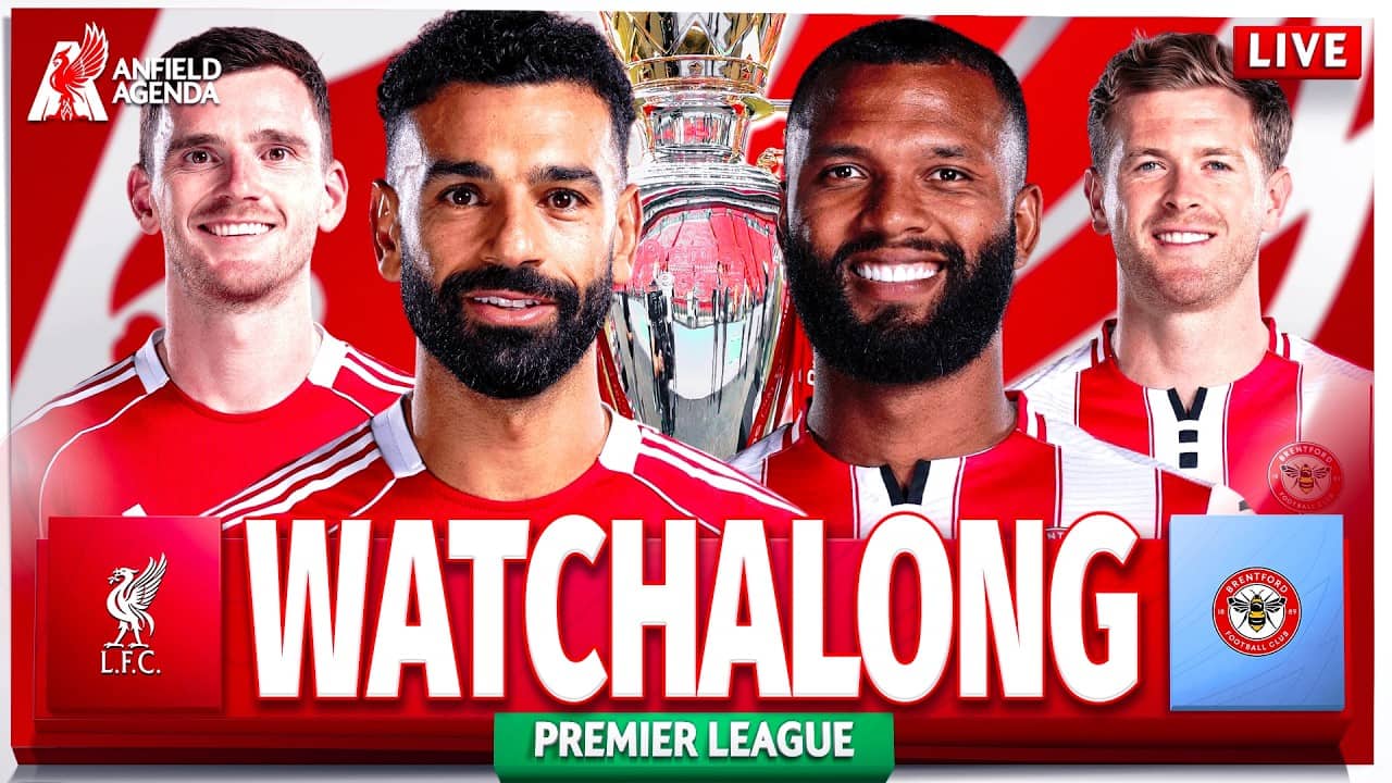 LIVERPOOL vs BRENTFORD LIVE WATCHALONG