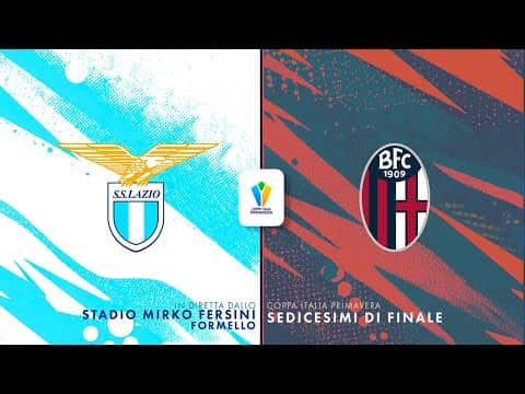 🔴 LIVE Coppa Italia Primavera | Lazio 🆚 Bologna