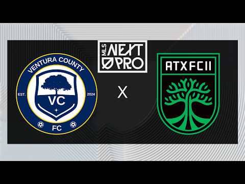 MLS NEXT PRO: Ventura County FC vs Austin FC II | April 18, 2026
