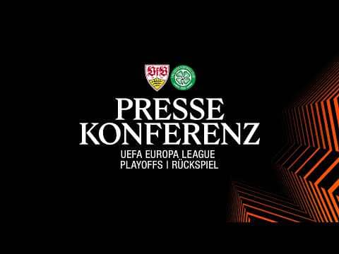 LIVE Pressekonferenz: VfB Stuttgart - Celtic FC | UEFA Europa League