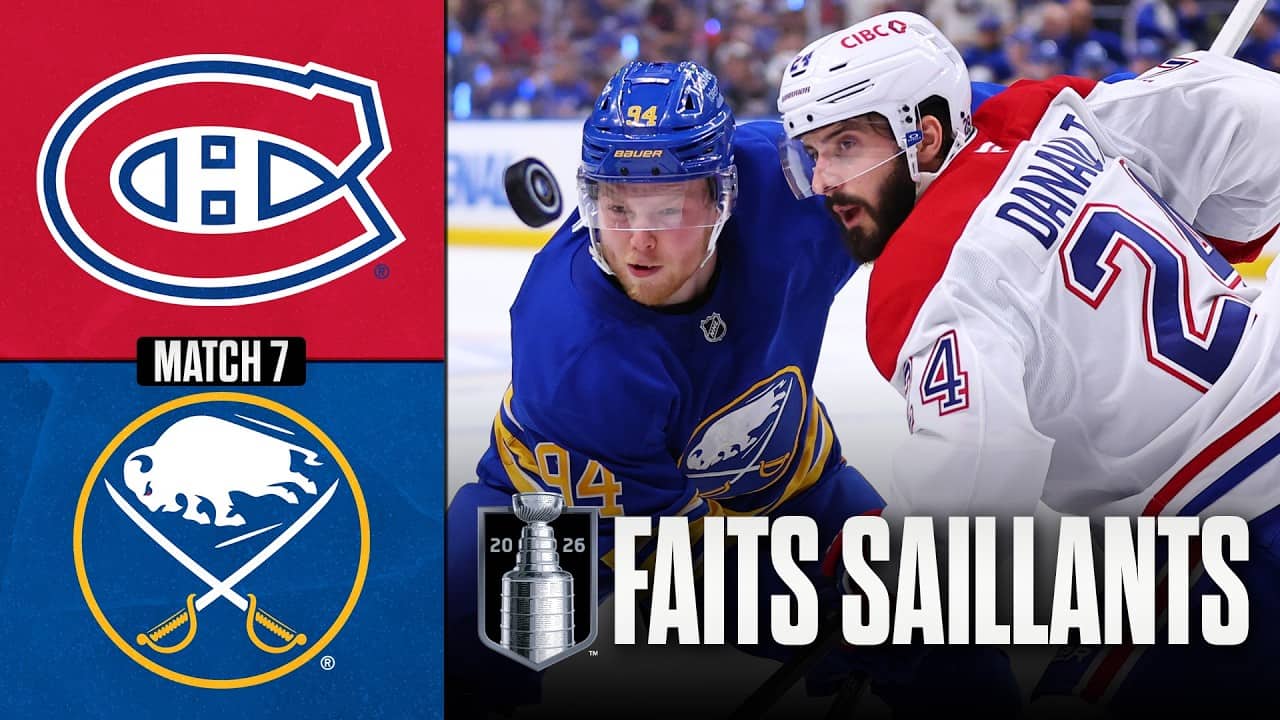 Canadiens vs Sabres, match no 7 | 18/05/26 | Faits saillants
