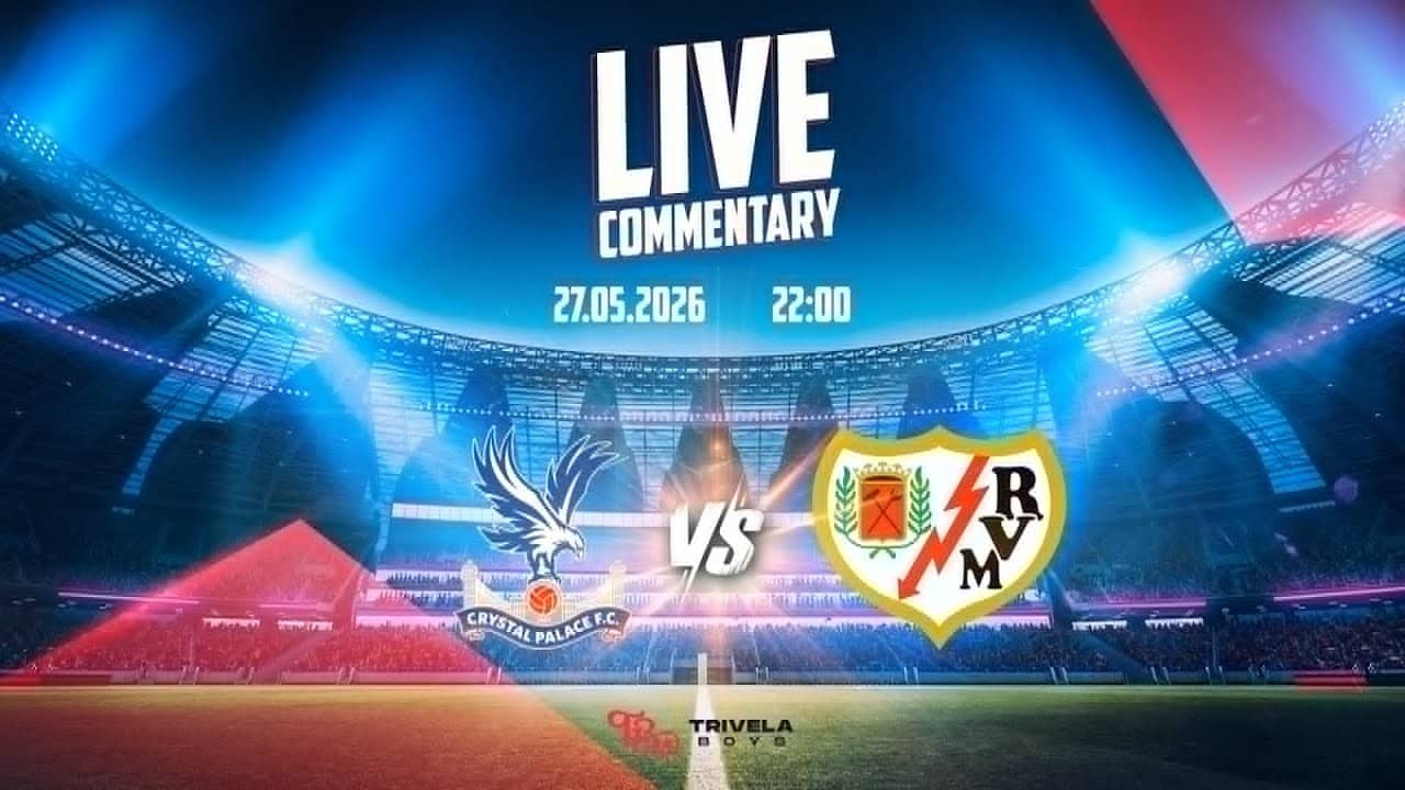 LIVE COMMENTARY |  ΤΕΛΙΚΟΣ CONFERENCE LEAGUE  ΚΡΙΣΤΑΛ ΠΑΛΑΣ - ΡΑΓΙΟ ΒΑΓΙΕΚΑΝΟ