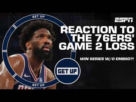 ALL DOWNHILL 👀 What went wrong for the 76ers in Game 2? | Get Up