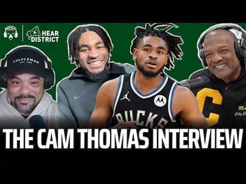 Cam Thomas on Joining the Bucks, Kobe, Harden & How to Drop 40 in the NBA (Hear District Ep. 103)
