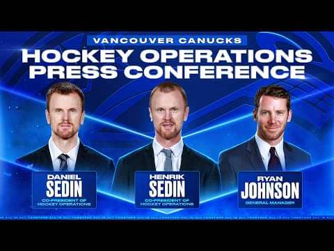 Vancouver Canucks Introduce Daniel & Henrik as Co-Presidents and Ryan Johnson as General Manager