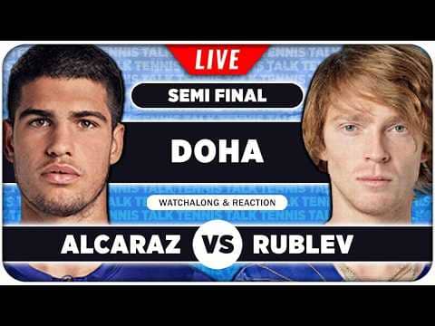 ALCARAZ vs RUBLEV • ATP Doha 2026 SF • LIVE Tennis Watchalong