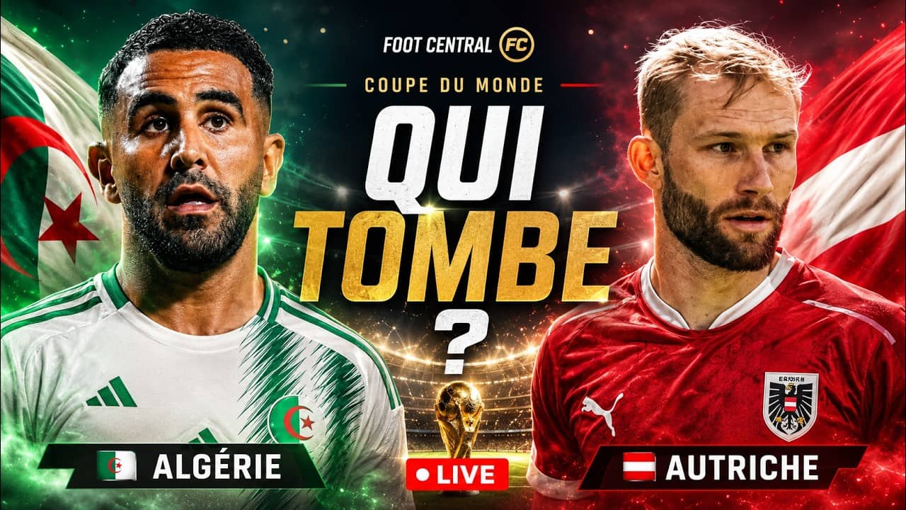 🇩🇿 Algérie 🆚 Autriche | Les Fennecs Jouent Leur Mondial