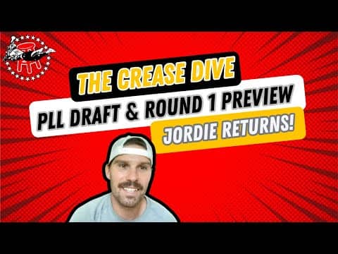 THE CREASE DIVE 5/8 -- JORDIE IS BACK, PLL DRAFT RECAP + ROUND 1 PREVIEW
