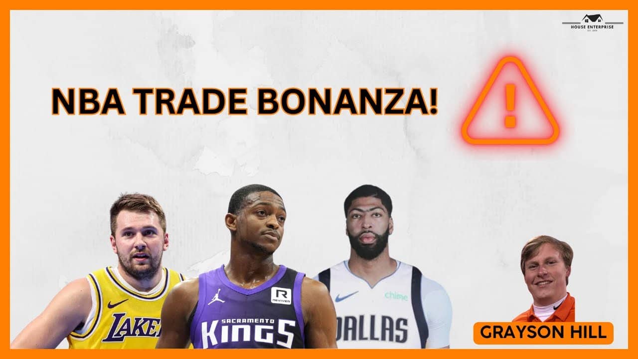 NBA Trade Bonanza! Luka Doncic, Anthony Davis, and DeAaron Fox Trade Reactions With Grayson Hill!