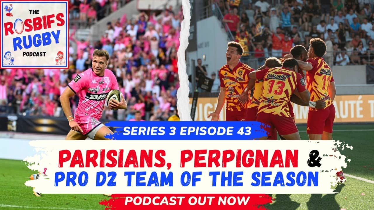 S3 EP43 - Parisians, Perpignan & Pro D2 Team of the Season