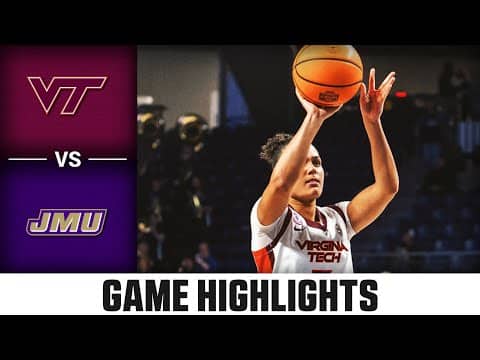 11 23 WBB Virginia Tech vs  James Madison Game Highlight