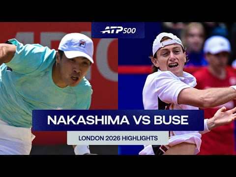 Brandon Nakashima vs. Ignacio Buse Highlights | London 2026 R2