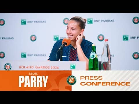 Diane Parry | Round 3 Press Conference | Roland-Garros 2026