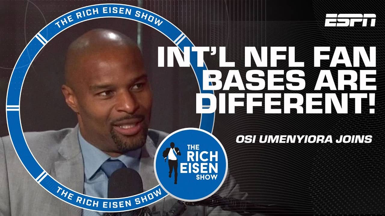 'International NFL fans are INSATIABLE!' 🙏 - Osi Umenyiora on NFL UK 🇬🇧 | The Rich Eisen Show