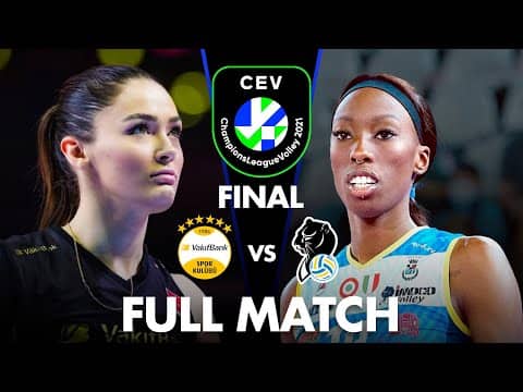 LEGENDARY MATCH | Conegliano vs VakifBank | FINAL | CEV Champions League Volley 2021