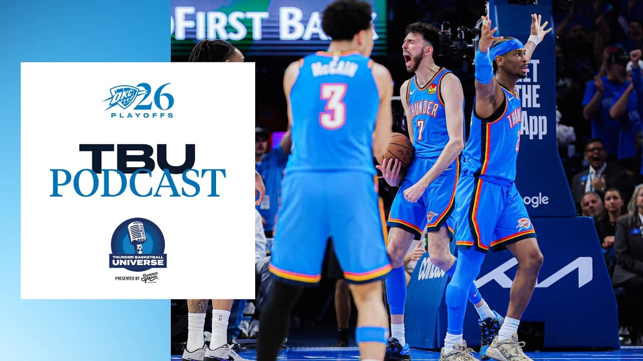 Thunder Delivers Answer in Game 2 | TBU Podcast Presented by Summer Moon OKC | Season 7 Ep. 22
