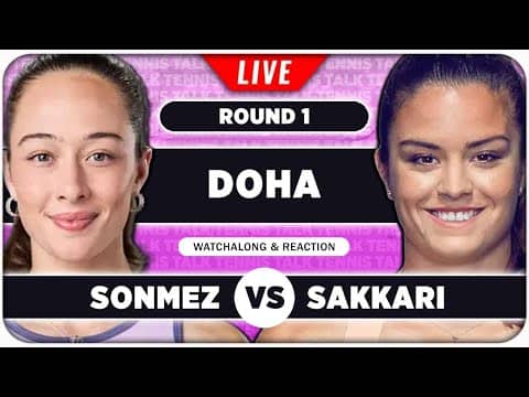 SONMEZ vs SAKKARI • WTA Doha 2026 • LIVE Tennis Watchalong
