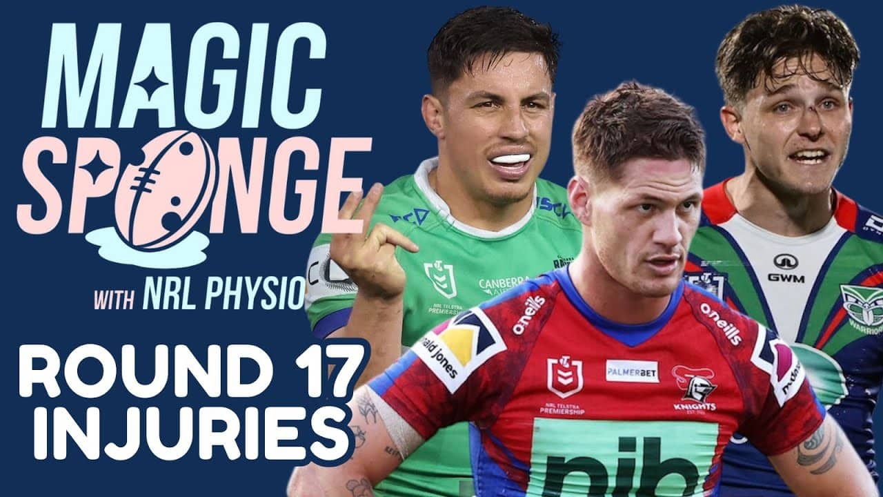 The Magic Sponge Podcast - NRL Round 17 injuries + our SuperCoach seasons on life support