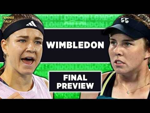 Noskova vs Muchova | Wimbledon 2026 Final | Tennis Talk Preview