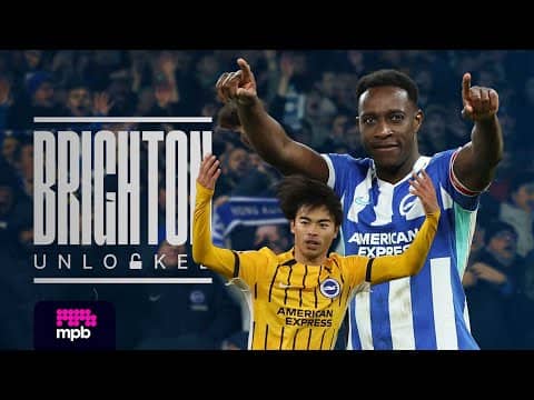 Brighton Unlocked | #60 | Memorable Manchester | Mitoma And Welbeck Strike At City And United
