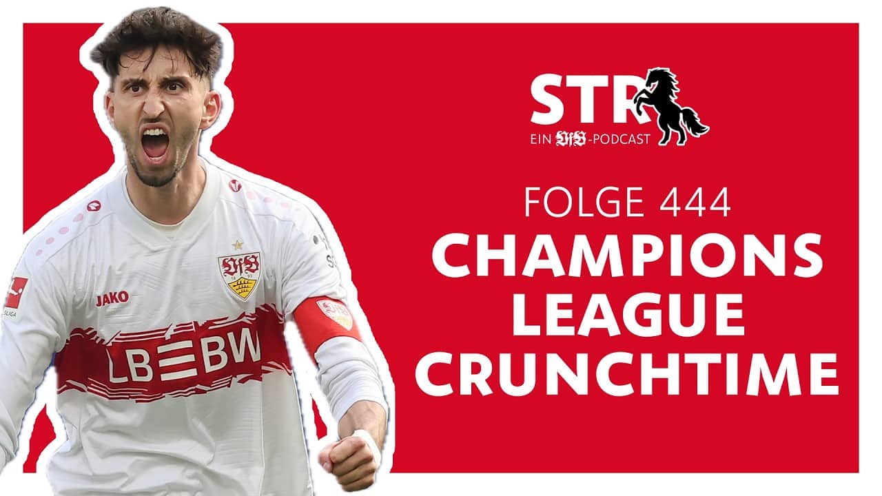 VfB STR: Folge 444 | Champions League Crunchtime