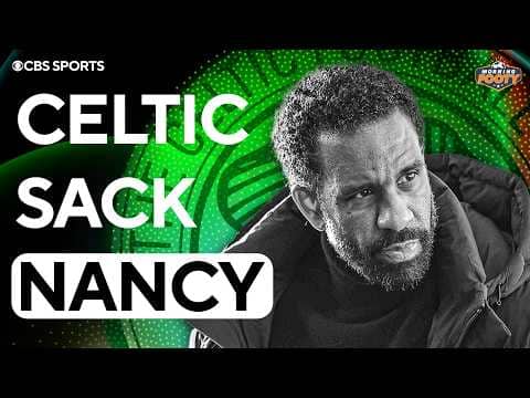 Celtic SACK Wilfried Nancy | What went wrong? | Morning Footy