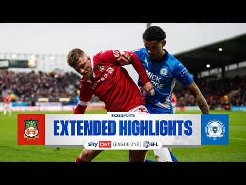 Wrexham vs. Peterborough United: Extended Highlights | EFL League One | CBS Sports Golazo
