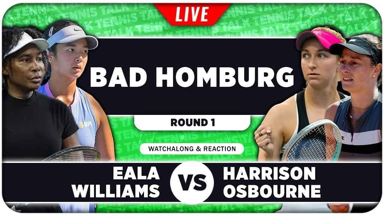 EALA / WILLIAMS vs HARRISON / OSBOURNE • WTA Bad Homburg 2026 • LIVE Tennis Watchalong