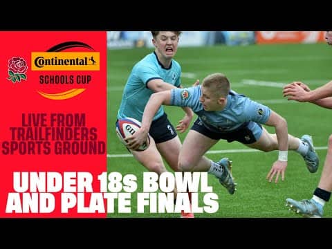 LIVE | Continental Tyres Schools Cup Under 18s Bowl & Plate finals | Trailfinders Sports Ground