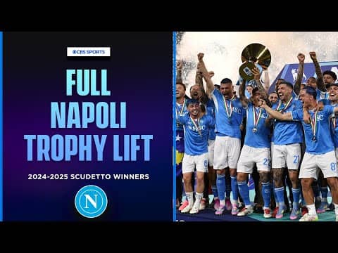 Napoli WIN SERIE A + LIFT 2024/2025 Scudetto trophy | TROPHY CEREMONY 🏆 | CBS  Golazo | Matchday