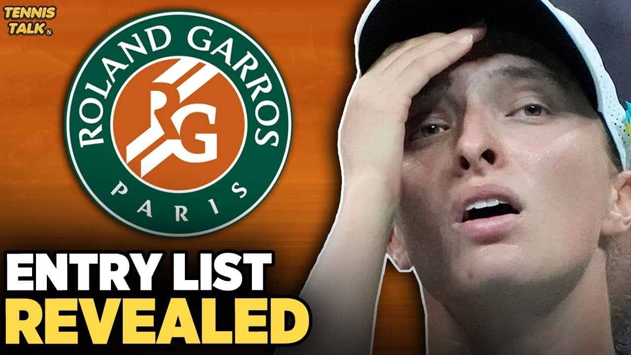 French Open 2026 Entry List Revealed | Eala Makes Cut | Tennis News