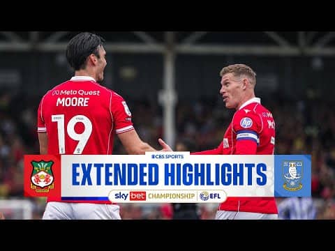 Wrexham vs. Sheffield Wednesday: Extended Highlights | EFL Championship | CBS Sports Golazo
