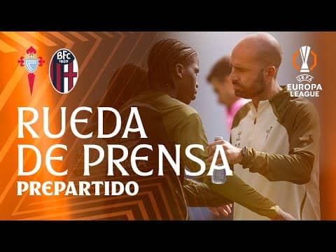 Rueda de prensa de Claudio Giráldez e ilaix Moriba previa al Celta vs Bologna