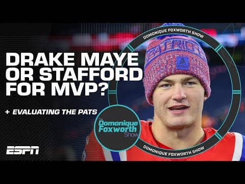 Breaking down the Patriots' AFC title chances & Drake Maye's MVP case | The Domonique Foxworth Show
