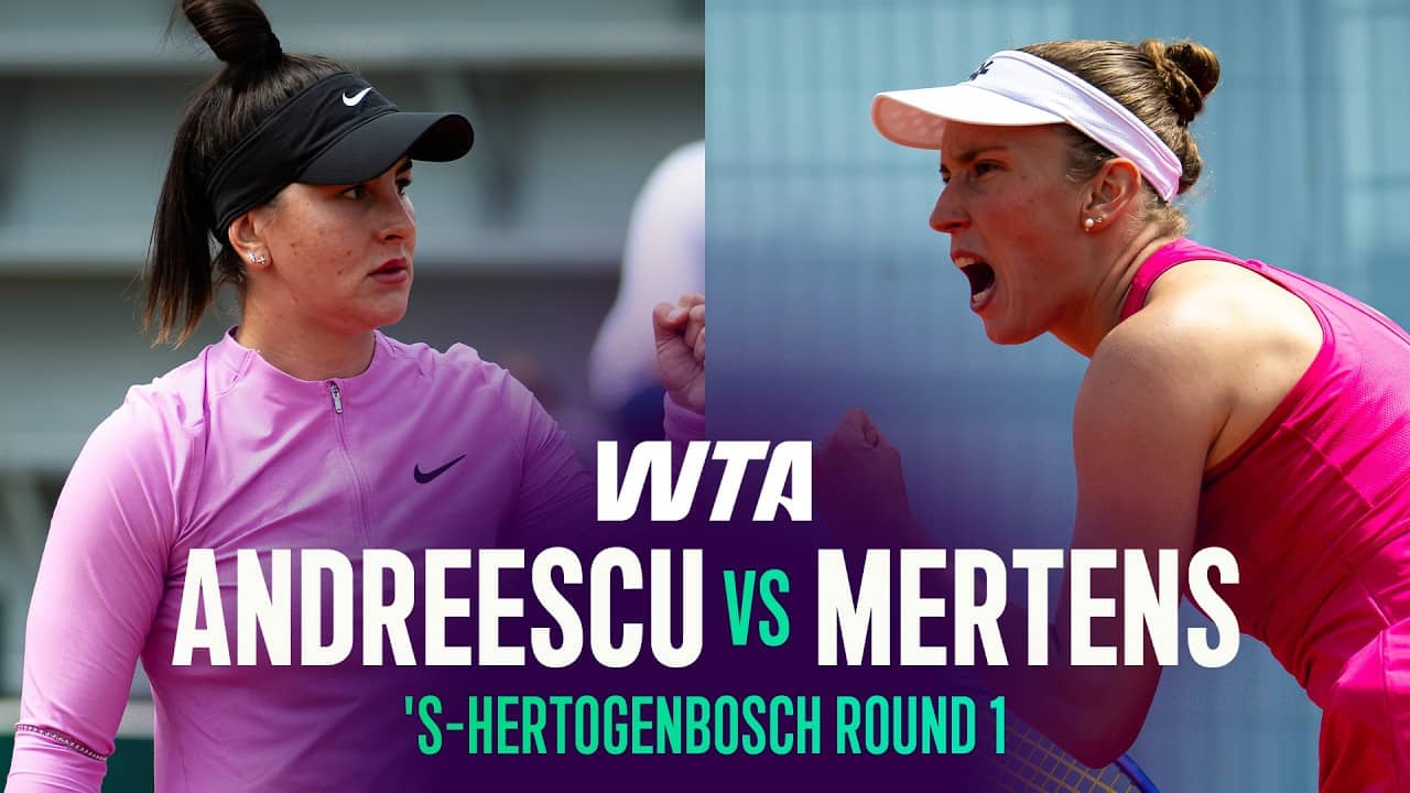 Bianca Andreescu vs. Elise Mertens | 2026 's-Hertogenbosch Round 1 | WTA Match Highlights