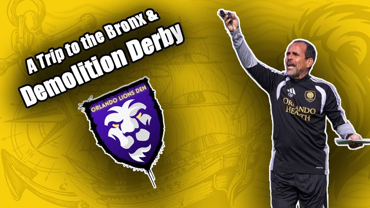 A Trip to the Bronx & Demolition Derby | Orlando Lions Den Podcast #VamosOrlando #OrlandoCity