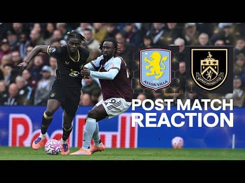 Lesley Ugochukwu On Defeat Despite Goal Against Aston Villa | REACTION | Aston Villa 2-1 Burnley