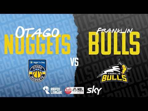 LIVE - Otago Nuggets v Franklin Bulls | @SalsNBL  2026