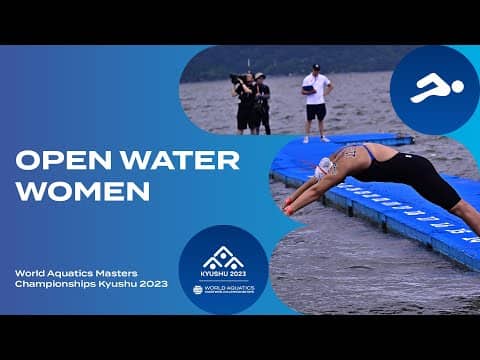 Open Water | Women | World Aquatics Masters Championships Kyushu 2023