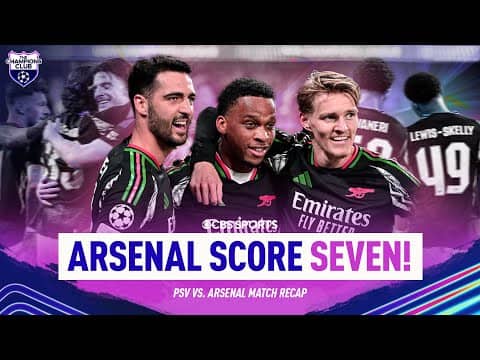 Arsenal score SEVEN against PSV in Leg 1 | Should Myles Lewis-Skelly have been given a red card?