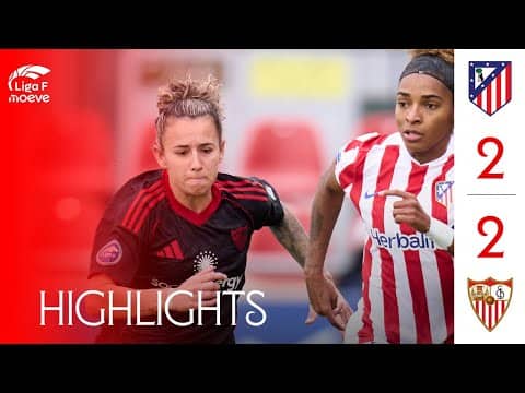 Atlético de Madrid vs Sevilla FC Femenino (2-2) Liga F Moeve | Resumen