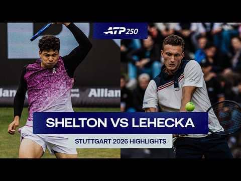 Ben Shelton vs. Jiri Lehecka Highlights | Stuttgart 2026 Semi-Final