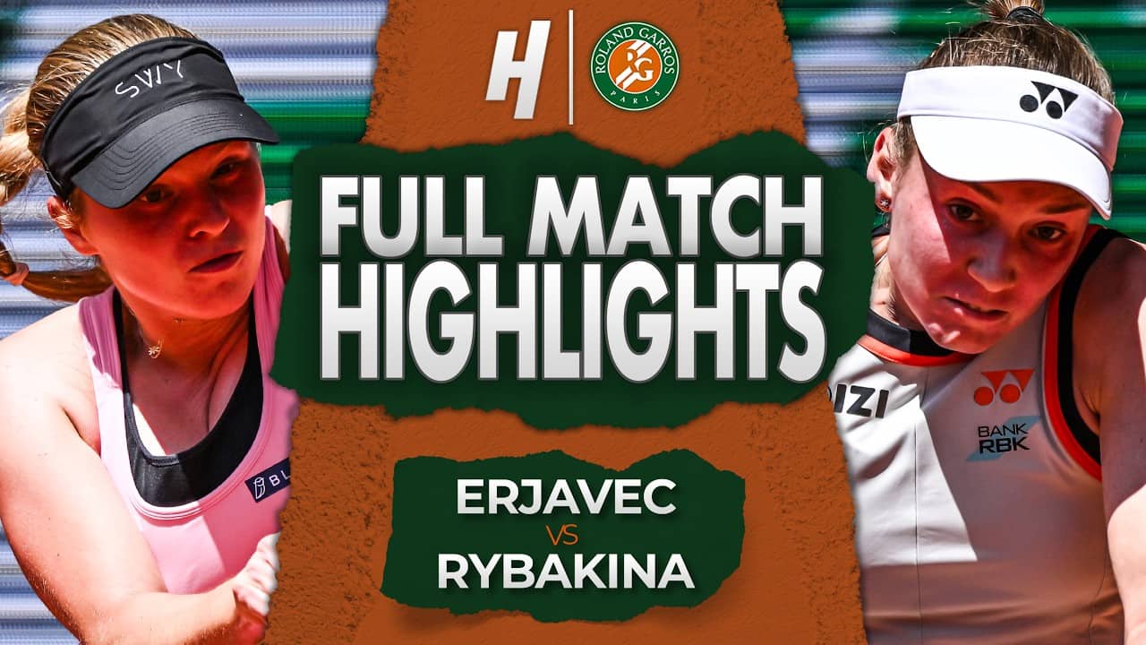 Veronika Erjavec vs Elena Rybakina - FULL Match Highlights | Roland Garros 2026
