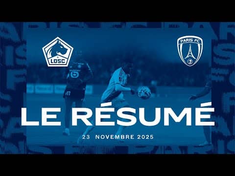Le résumé de LOSC - PARIS FC