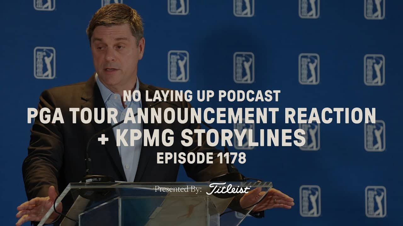 1178: PGA Tour Announcement Reaction + KPMG Storylines