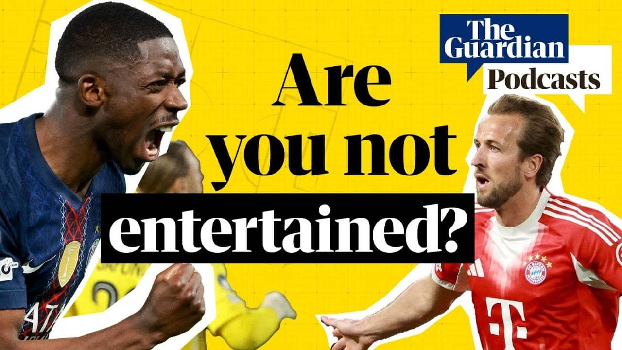 PSG and Bayern deliver a Champions League all-time classic | Football Weekly