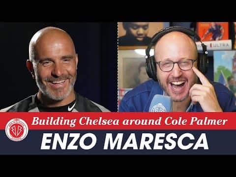 ENZO MARESCA on Cole Palmer's impact on Chelsea, João Pedro's impressive start, & Estêvão's role
