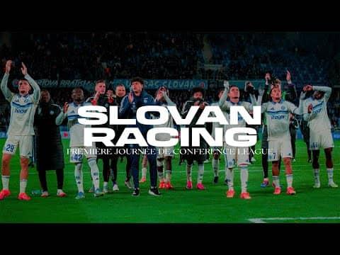 Slovan-Racing : Le long format de la première journée de Conference League 🇪🇺🎬