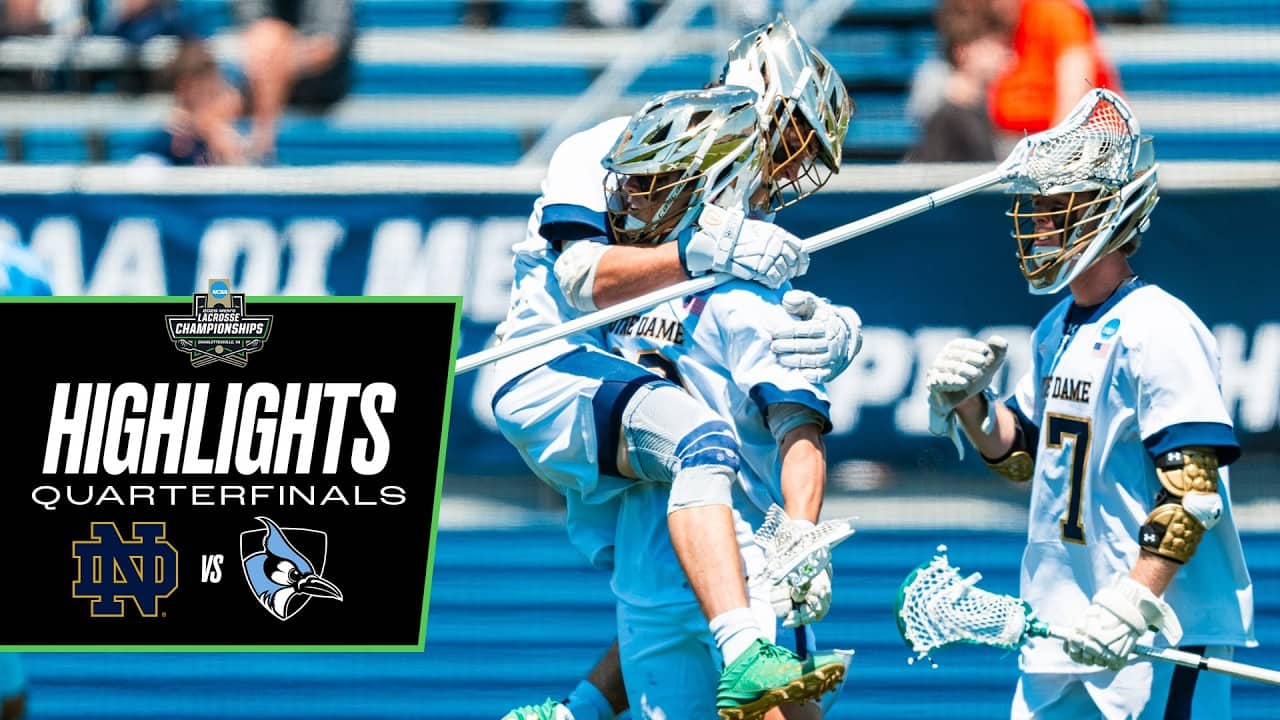 Notre Dame vs. Johns Hopkins: 2026 NCAA men's lacrosse quarterfinal highlights